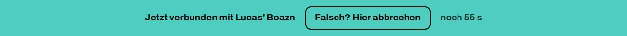 A narrow coloured band along the top of the screen: “now connected to Lucas’ Boazn”, with a button reading “wrong one? cancel here” and a countdown in seconds.