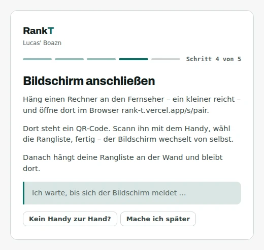 Step 4 of 5, headed “Bildschirm anschließen” (connect the screen), telling you to open the address on the device, with a note that it is waiting for the screen to report in.